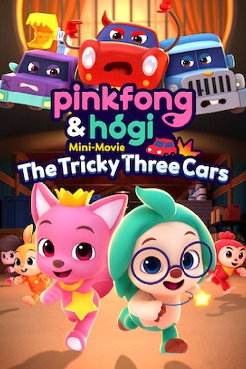 Movie poster for Pinkfong & Hogi Mini-Movie: The Tricky Three Cars (2024)