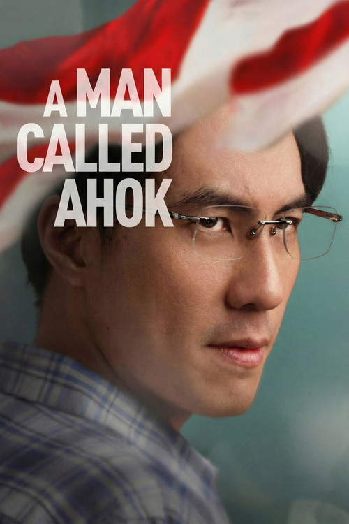 Movie poster for A Man Called Ahok (2018)