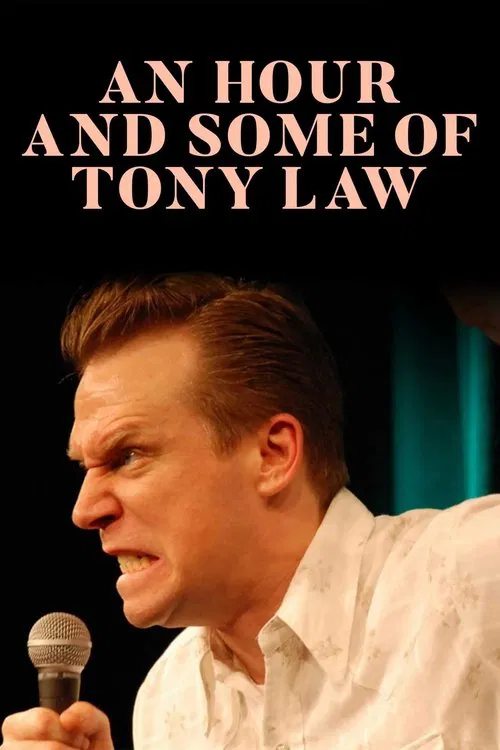 Movie poster for An Hour and Some of Tony Law (2008)