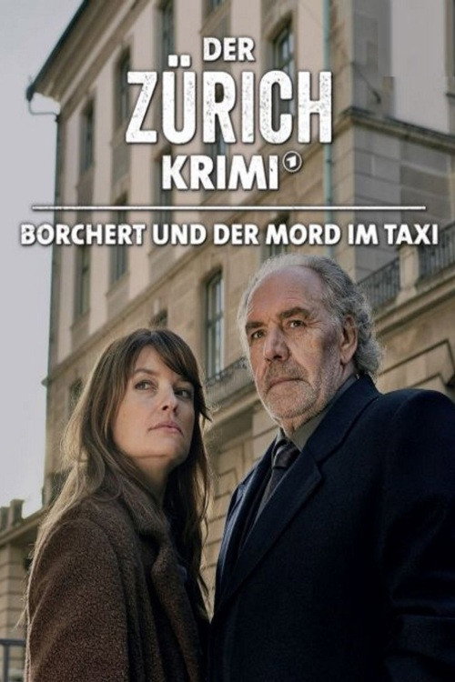 Movie poster for Money. Murder. Zurich.: Borchert and the murder in the cab (2021)