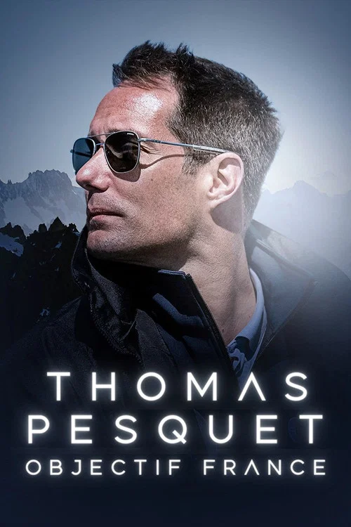 Movie poster for Thomas Pesquet : Objectif France (2023)
