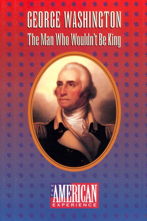 Movie poster for George Washington: The Man Who Wouldn't Be King (1992)