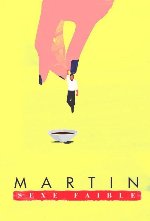 Series poster for Martin, sexe faible (2016)