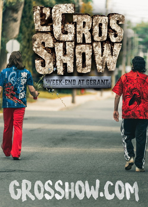 Movie poster for L'Gros Show - Week-end at Gérant (2021)