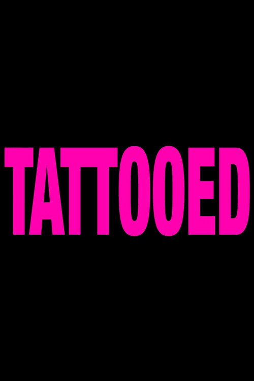 Movie poster for Tattooed (2013)