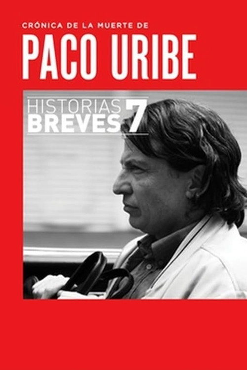 Movie poster for Crónica de la muerte de Paco Uribe (2011)