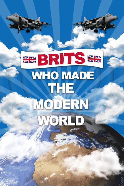 Series poster for Brits Who Made The Modern World (2008)
