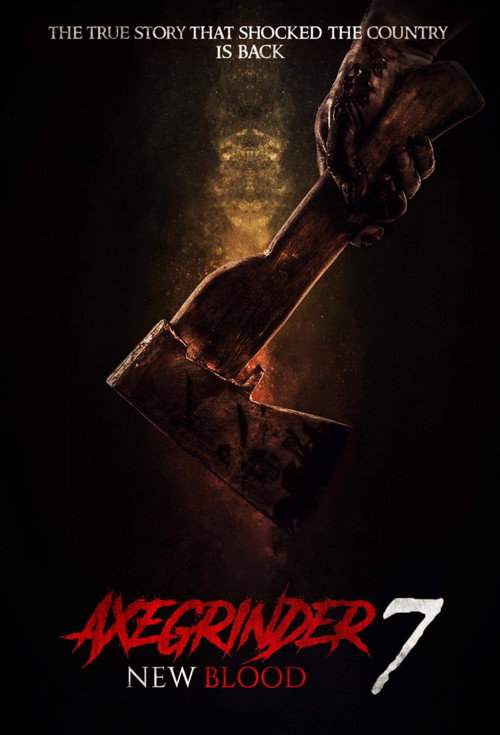 Movie poster for Axegrinder 7: New Blood (2024)
