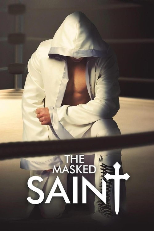 Movie poster for The Masked Saint (2016)