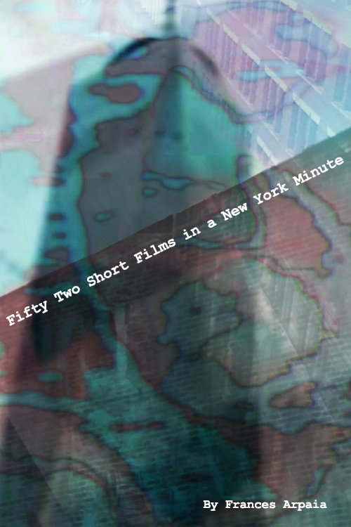 Movie poster for Fifty Two Short Films in a New York Minute (2021)
