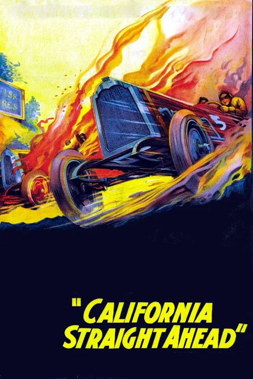 Movie poster for California Straight Ahead (1925)