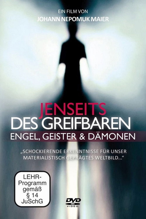Movie poster for Jenseits des Greifbaren - Engel, Geister und Dämonen (2017)