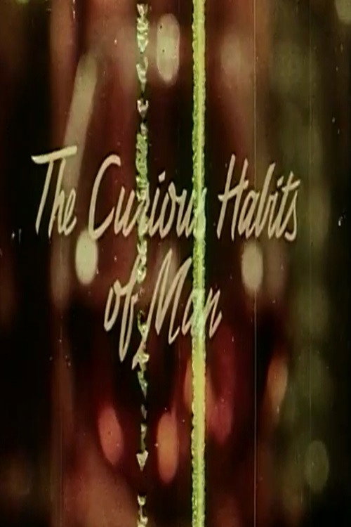 Movie poster for The Curious Habits of Man (1972)