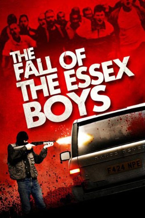 Movie poster for The Fall of the Essex Boys (2012)