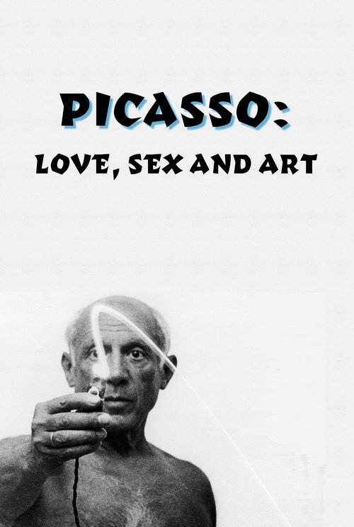 Movie poster for Picasso: Love, Sex and Art (2015)