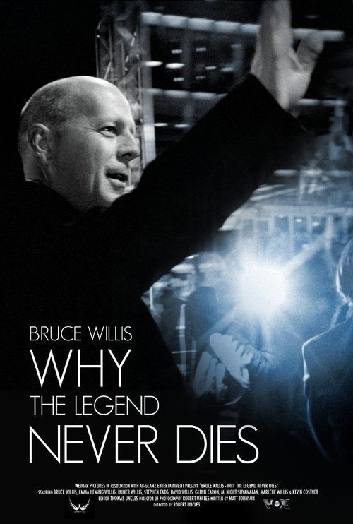 Movie poster for Bruce Willis: Why the Legend Never Dies (2013)