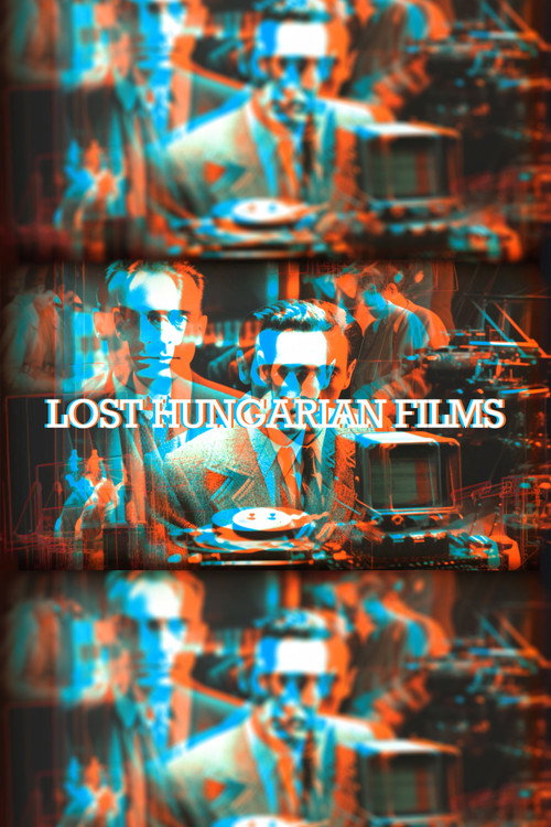 Movie poster for Lost Hungarian Films (2024)