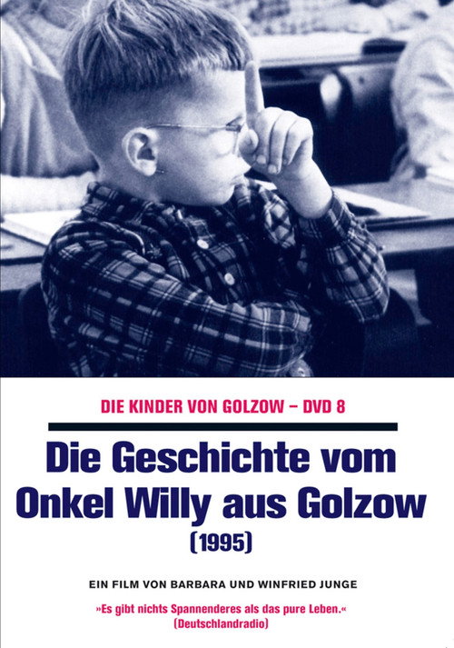 Movie poster for Die Geschichte vom Onkel Willy aus Golzow (1996)