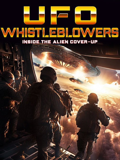 Movie poster for UFO Whistleblowers: Inside the Cover Up