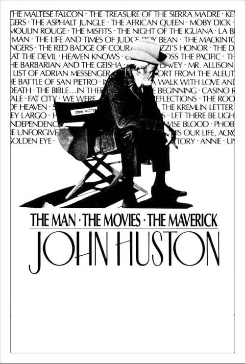 Movie poster for John Huston: The Man, the Movies, the Maverick (1988)