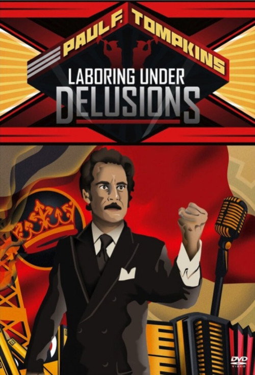 Movie poster for Paul F. Tompkins: Laboring Under Delusions (2012)