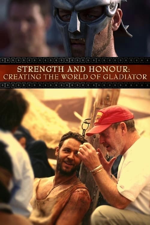 Movie poster for Strength and Honor: Creating the World of 'Gladiator' (2005)