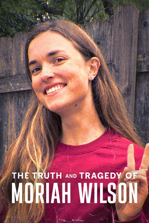 Movie poster for The Truth and Tragedy of Moriah Wilson (2026)
