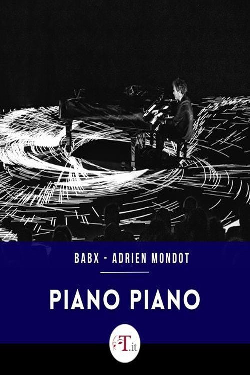 Movie poster for Babx & Adrien Mondot : Piano Piano (2024)