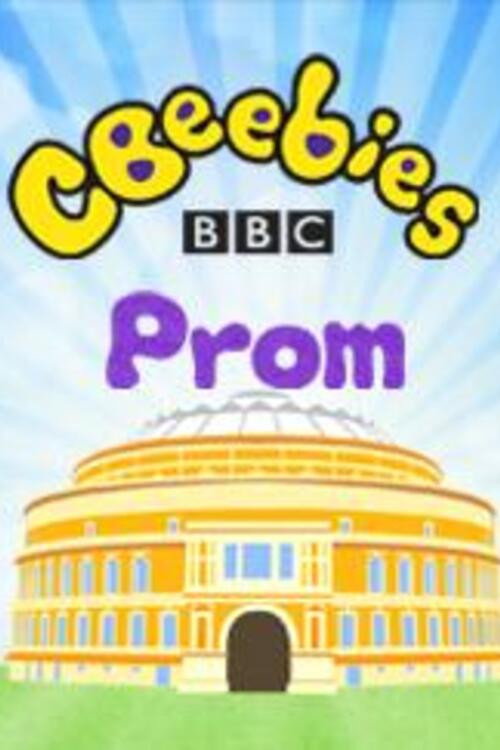 Movie poster for CBeebies Prom: From the Royal Albert Hall (2014)