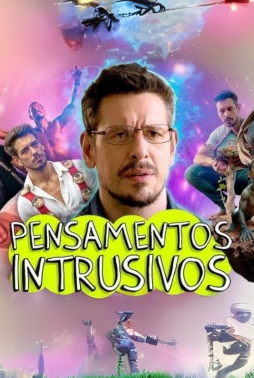 Movie poster for Pensamentos Intrusivos: O Filme (2025)