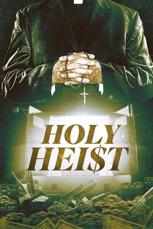 Movie poster for Holy Heist (2022)