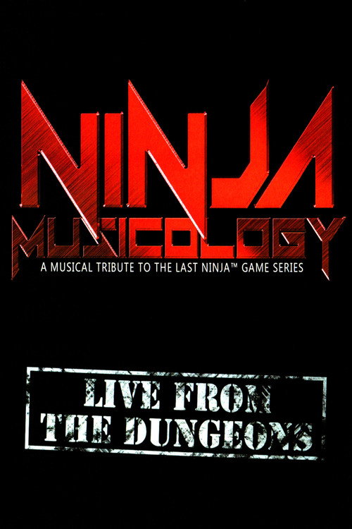 Movie poster for Ninja Musicology: Live From The Dungeons (2017)