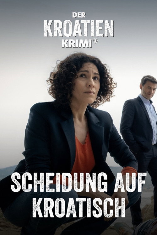 Movie poster for Der Kroatien-Krimi: Scheidung auf Kroatisch (2024)