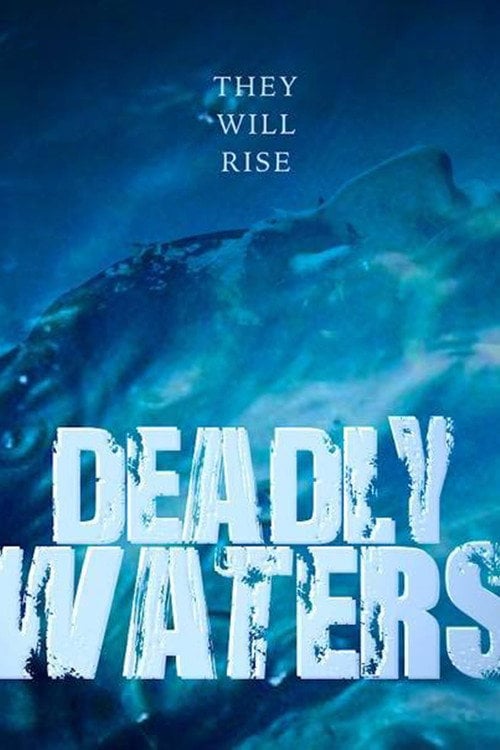 Movie poster for Deadly Waters (2015)