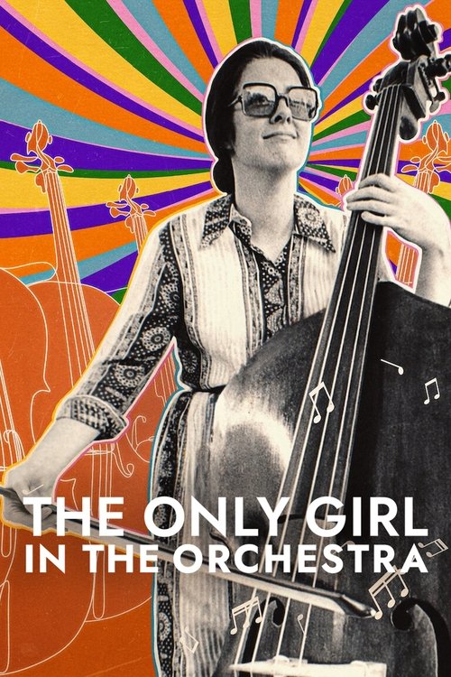 Movie poster for The Only Girl in the Orchestra (2023)