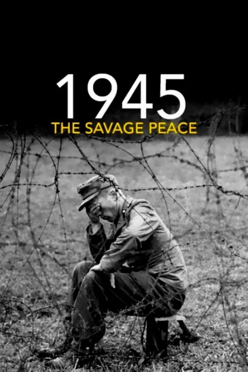 Movie poster for 1945: The Savage Peace (2015)