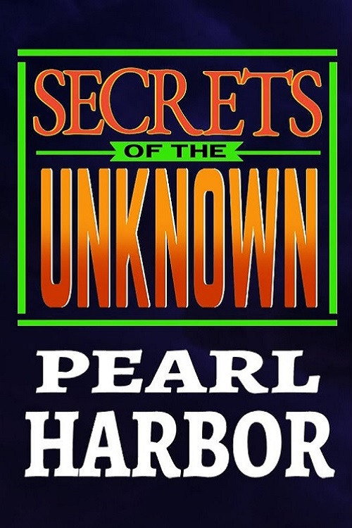 Movie poster for Secrets of the Unknown: Pearl Harbor (1987)