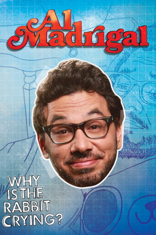 Movie poster for Al Madrigal: Why is the Rabbit Crying? (2013)