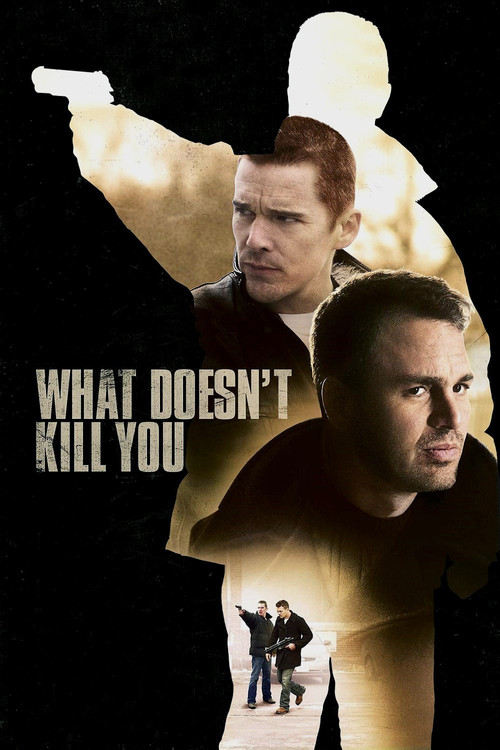 Movie poster for What Doesn't Kill You (2008)