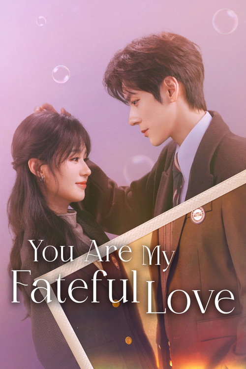 Series poster for You Are My Fateful Love (2026)