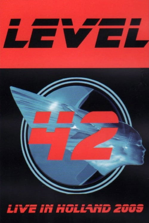 Movie poster for Level 42 - Live in Holland (2009)