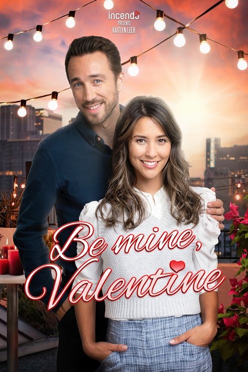 Movie poster for Be Mine, Valentine (2022)