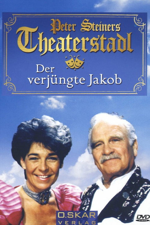 Movie poster for Peter Steiners Theaterstadl - Der verjüngte Jakob (1995)