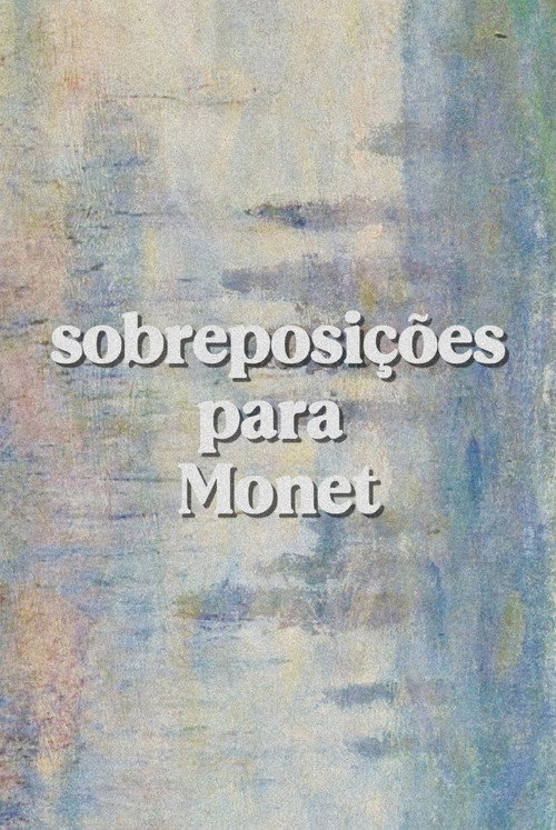Movie poster for Overlays for Monet