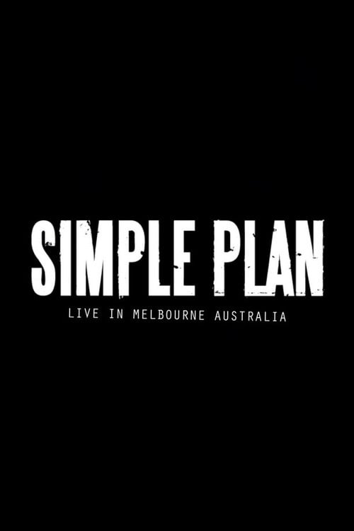 Movie poster for Simple Plan: Live from Australia (2013)