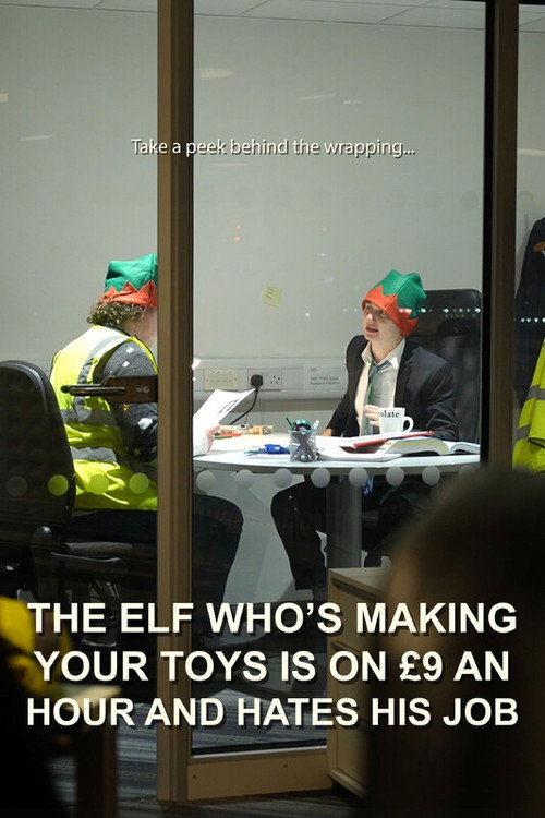 Movie poster for The Elf Who's Making Your Toys is on £9 an Hour and Hates His Job (2023)