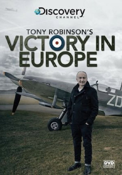Movie poster for Tony Robinson's Victory in Europe (2015)