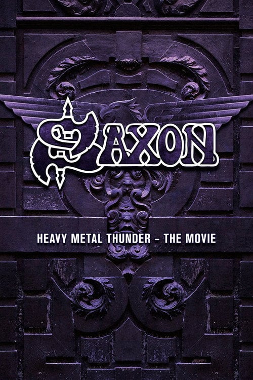Movie poster for Saxon: Heavy Metal Thunder The Movie (2010)