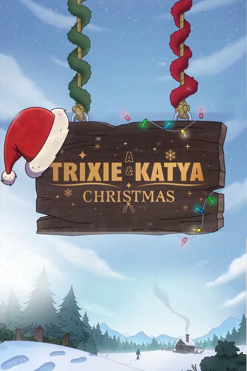 Movie poster for A Trixie & Katya Christmas (2023)