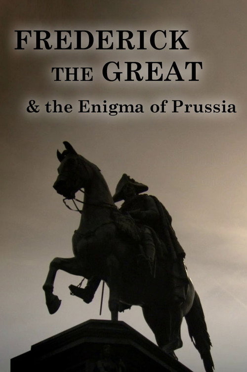 Movie poster for Frederick the Great and the Enigma of Prussia (2010)